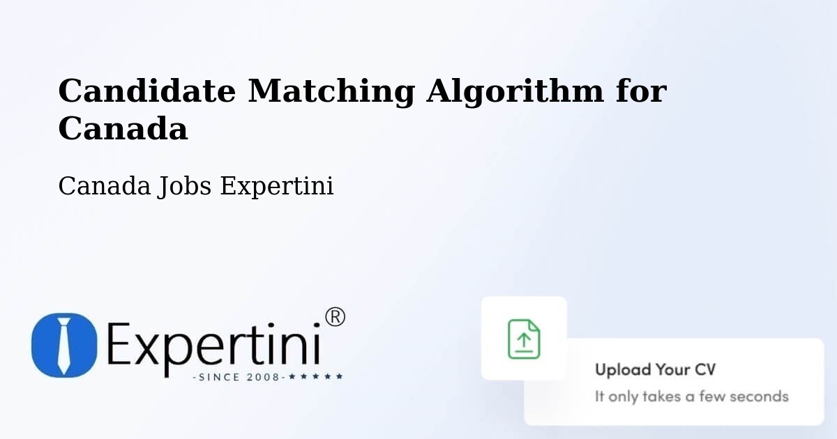 Candidate Matching Algorithm Overview – Burlington - Canada Jobs Expertini
