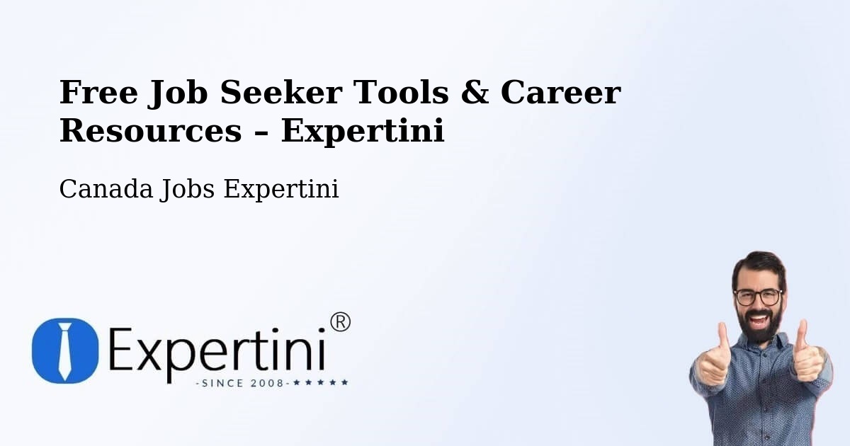 Free Job Seeker Tools & Career Resources – Burlington - Burlington, Canada Jobs Expertini